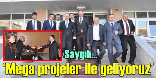 Mega projeler ile geliyoruz