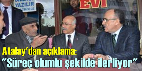 Atalay süreci değerlendirdi