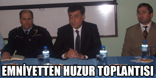  Emniyetten Huzur Toplantısı 