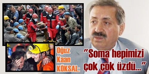 Soma bizi çok üzdü