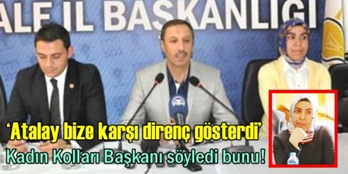 Atalay bize direnç gösterdi