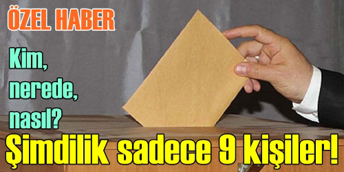 Şimdilik 9 kişi var