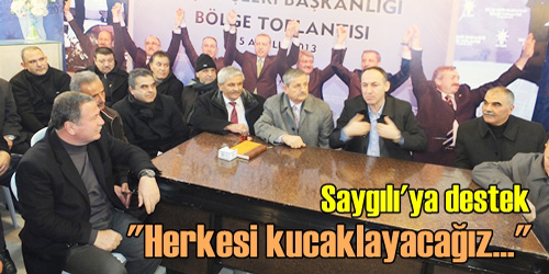 Herkesi kucaklayacağız