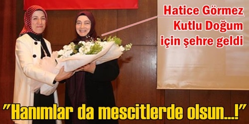 Hatice Görmez geldi