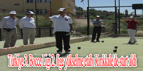 Bocce Kırıkkale`de start aldı