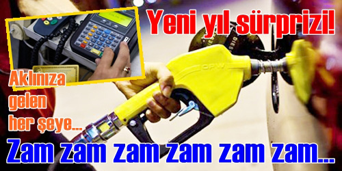 Yeni yıla yeni zamlar