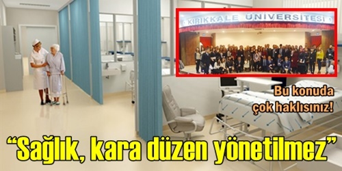  Sağlık, kara düzen yönetilmez