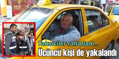 Üçüncü kişi de yakalandı