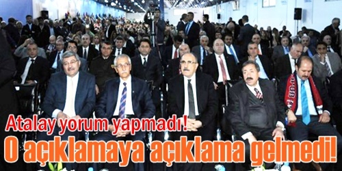 Atalay:  Yorum yapmam!