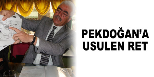 Pekdoğan`a Ret