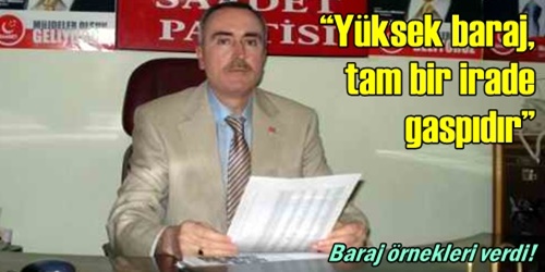  Yüksek baraj, bir irade gaspıdır