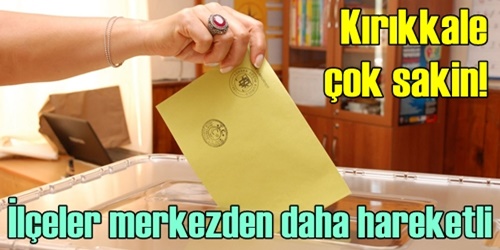 İlçeler daha hareketli