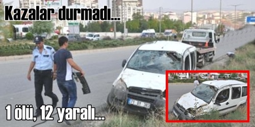 Kazalar hafta sonu da vardı!