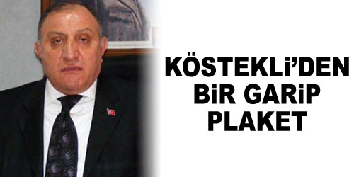 Köstekli`den Bir Garip Plaket