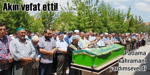 Akın vefat etti