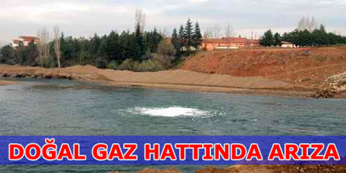 Doğalgaz Hattında Arıza