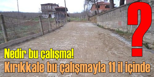 Kırıkkale Çalışmayı Tamamladı