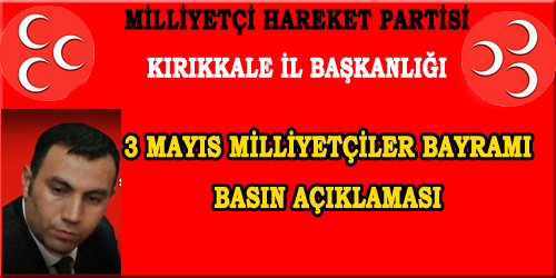 3 MAYIS MİLLİYETÇİLER BAYRAMI BASIN AÇIKLAMASI 