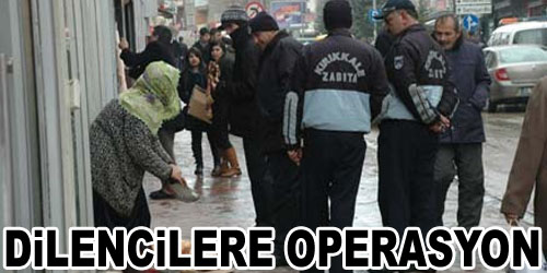 Dilencilere Operasyon