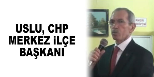 Merkez İlçede Uslu