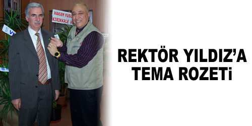 Rektör`den TEMA`ya Tam Destek