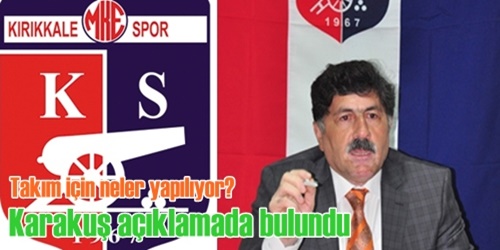 Karakuş açıklamada bulundu