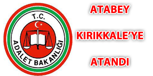 ATABEY KIRIKKALE`YE ATANDI