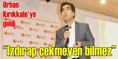  Izdırap çekmeyen bilmez