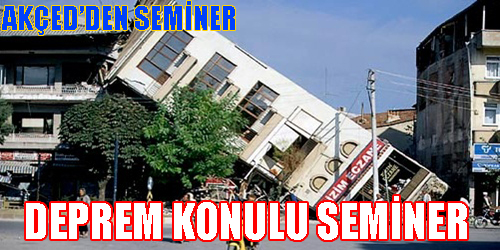 DEPREM KONULU SEMİNER