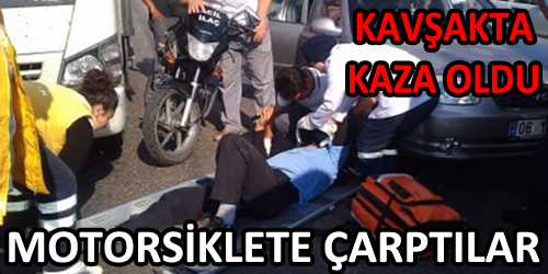 MOTORSİKLETE ÇARPTILAR