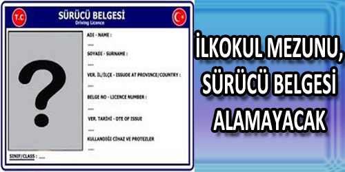 İlkokul Mezunu, Sürücü Belgesi Alamayacak