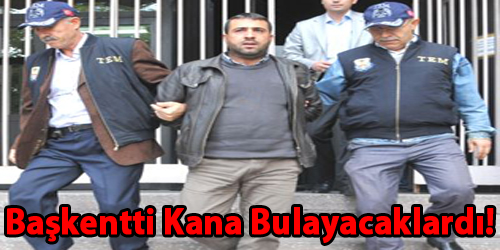 Başkentti Kana Bulayacaklardı