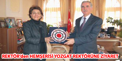 Rektörden Yozgat Rektörünü Ziyaret